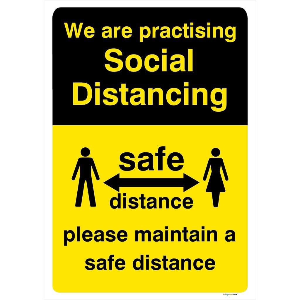 We Are Practising Social Distancing Maintain A Safe Distance Sign - The Sign Shed