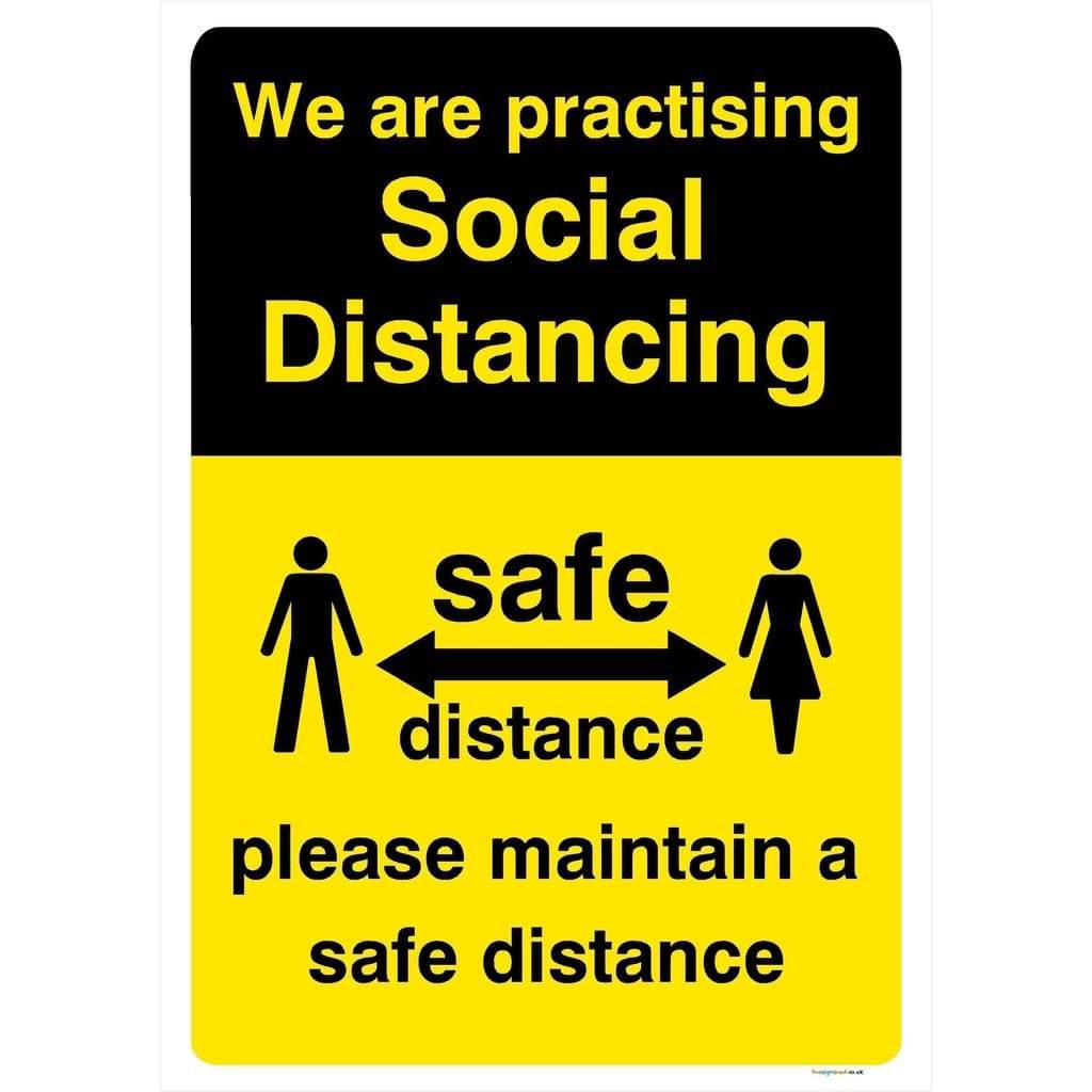 We Are Practising Social Distancing Maintain A Safe Distance Sign