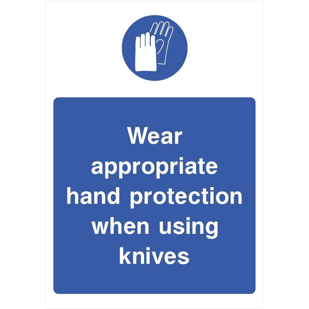 Wear Appropriate Hand Protection When Using Knives Sign - The Sign Shed