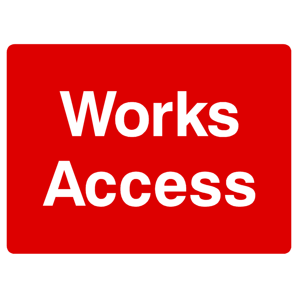 Works Access Sign - The Sign Shed