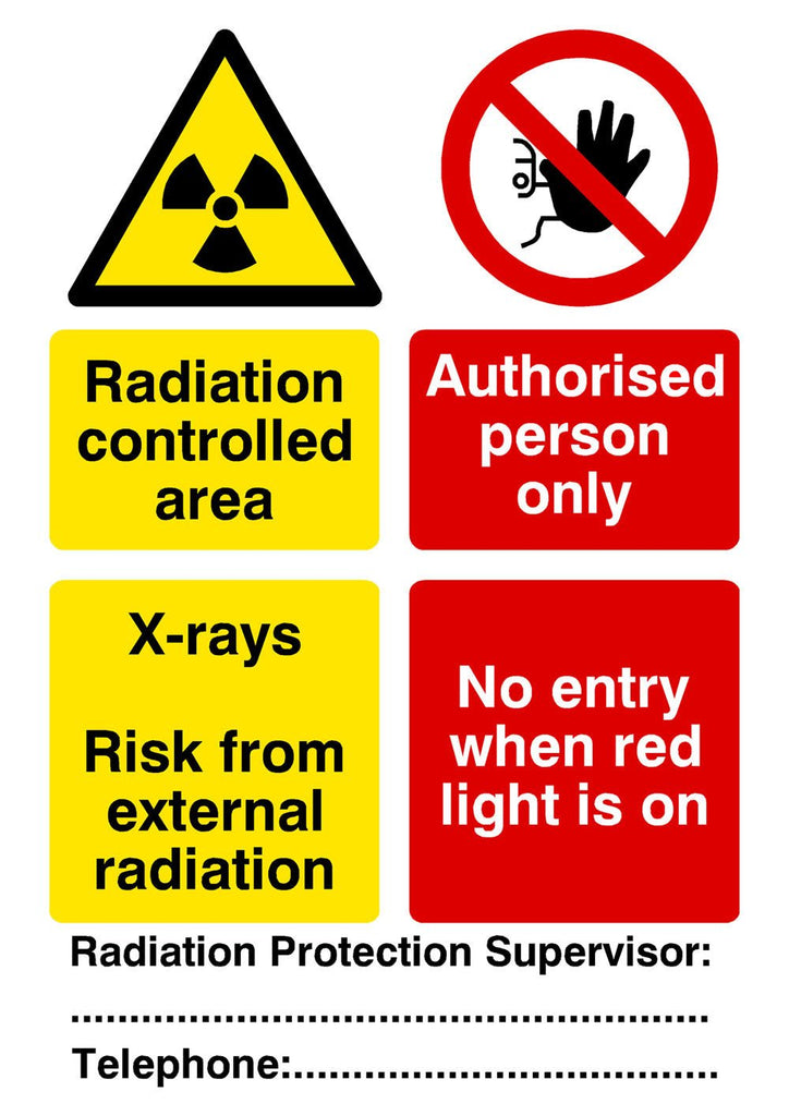X-Ray Radiation No Unauthorised Entry Supervisor Contact Sign - The Sign Shed