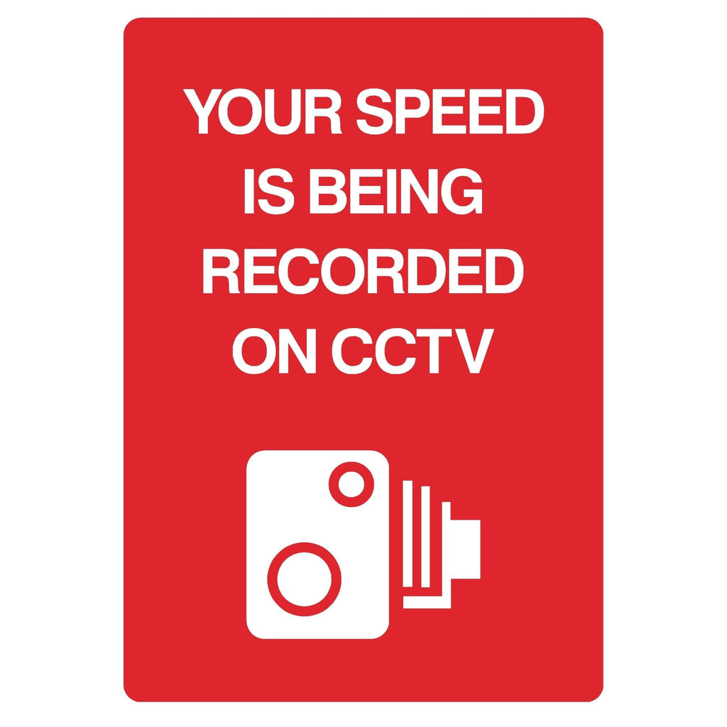 Your Speed Is Being Recorded On CCTV Sign - The Sign Shed
